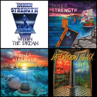 INNER STRENGTH + LAST VISION BLACK [4 CD PACKAGE DEAL]