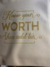 Know your Worth tote bag