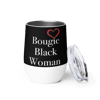 Bougie Black Woman Wine tumbler