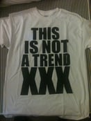 Image of THIS IS NOT A TREND Tshirt