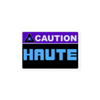 Image 2 of Caution: HAUTE Warning Label