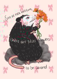 even at rock bottom, there are still flowers to be savored