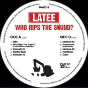 Image of DWG013: Latee 'Who Rips The Sound?' E.P. (black vinyl)