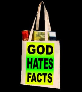 Image of God Hates Facts - Bag