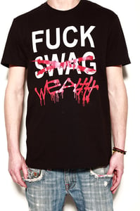 Image of Fuck Swag Wealth Shirt