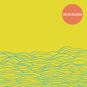 Image of Delta/Alaska E.P - Second Pressing