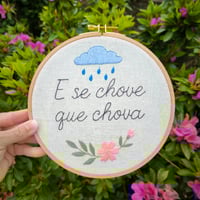 Image 4 of Bastidor E se chove que chova