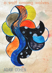 Image 1 of A Wolf Among Wolves - A novel in fragments by Adam Cohen 
