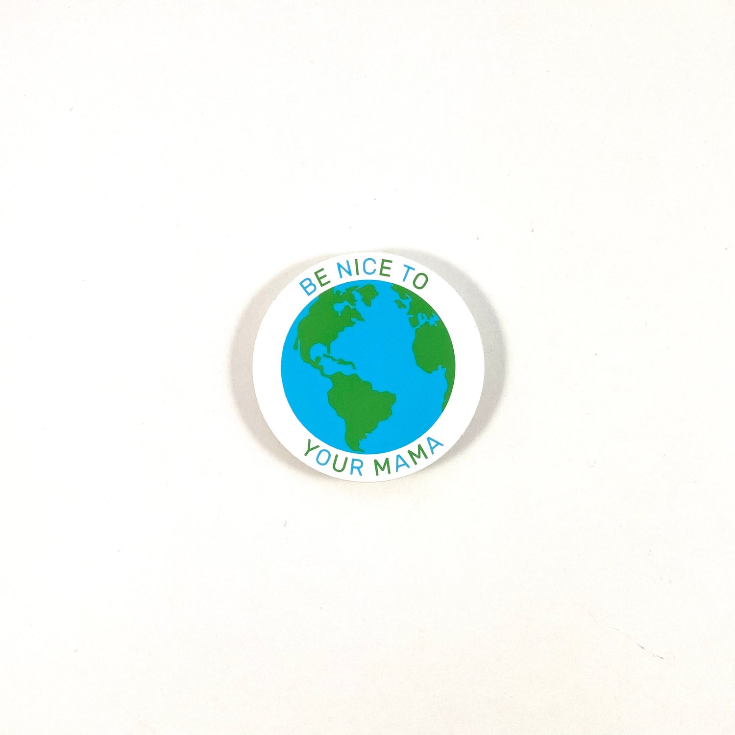 Image of Be Nice To Mama Sticker