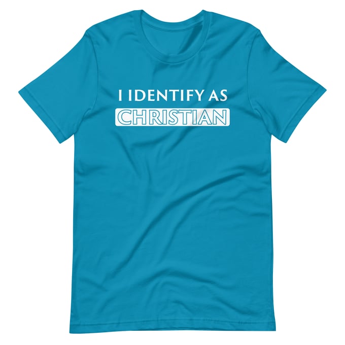 Image of Identify As Christian T-shirt