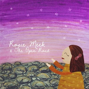 Image of Rosie Meek & The Open Road - Album