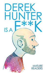 Image of Derek Hunter is a F**k