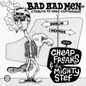 Image of Cheap Freaks / The Mighty Stef 'Bad Bad Men' Split 7" EP! Pre-order!