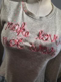 Image 4 of Upcycled “Make Love, Not War” hand embroidered sweater 