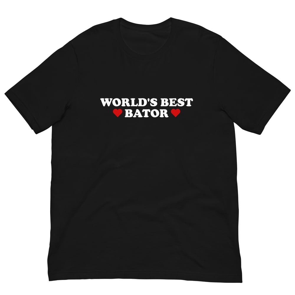 World's Best Bator T-Shirt