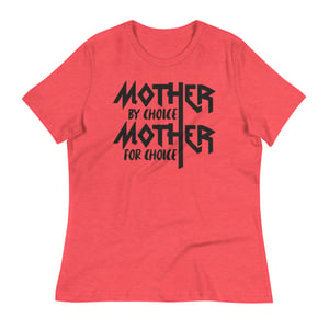 Mother By Choice, For Choice T-Shirt