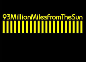 Image of 93MillionMilesFromTheSun - T Shirt