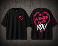 It’s Always Been You