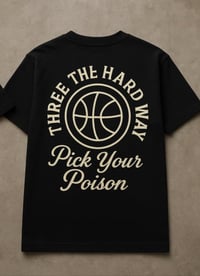 Image 3 of 3the hard way tee / Pick your poison 