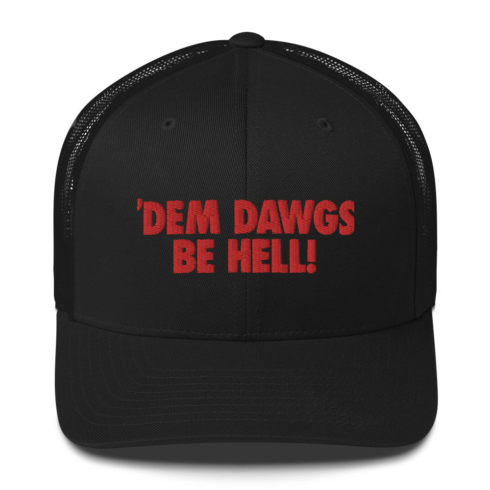 'DEM DAWGS BE HELL! Black Trucker Cap