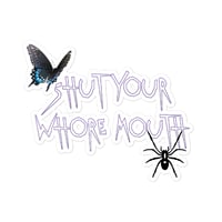 Image 3 of Bubble-free stickers (SHUT YOUR WHORE MOUTH)