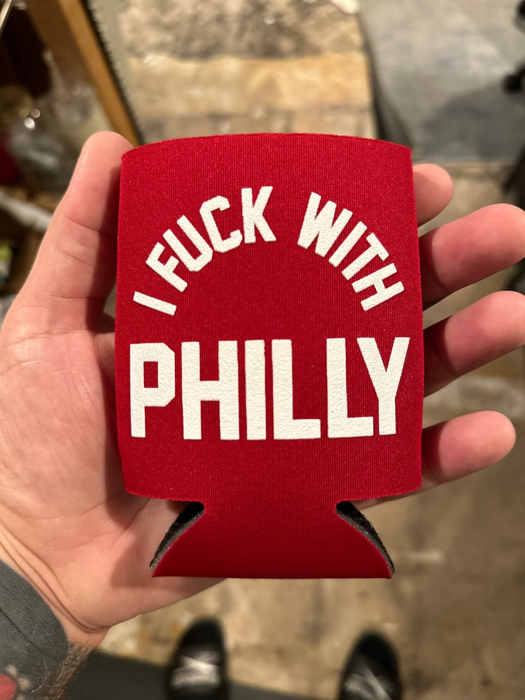 Image of I Fuck With Philly - MAROON koozie