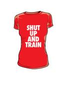 Image of Womens Shut Up and Train Red/White Tshirt