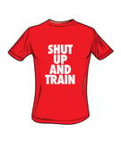 Image of Mens Shut Up and Train Red/White Tshirt