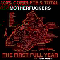 Delco MF’s - 100% Complete And Total Mother Fuckers LP