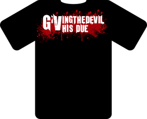 Image of GIVING THE DEVIL HIS DUE "BLOOD" TEE