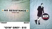 Image of NO RESISTANCE Gym Grey t-shirt