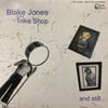 Blake Jones & The Trike Shop  - And Still…