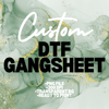 Custom DTF Gangsheet