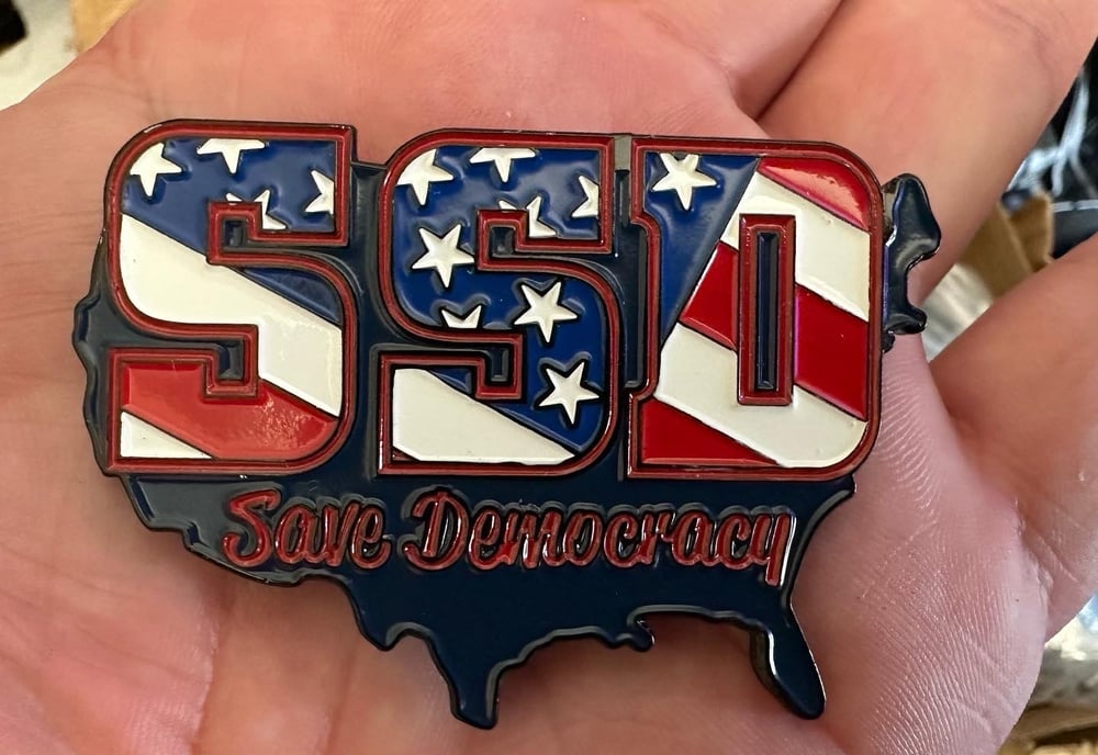 SSD “SAVE DEMOCRACY” Flag Metal Badge