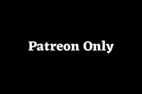 Patreon Only Release