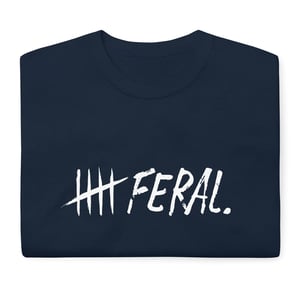 Image of feral. t-shirt.