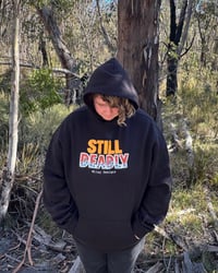 Image 3 of Still Deadly- Adult Unisex Hoodie * Mob Design*