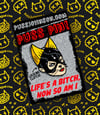 'LIFE'S A BITCH' PUSS PIN (PRE-ORDER)