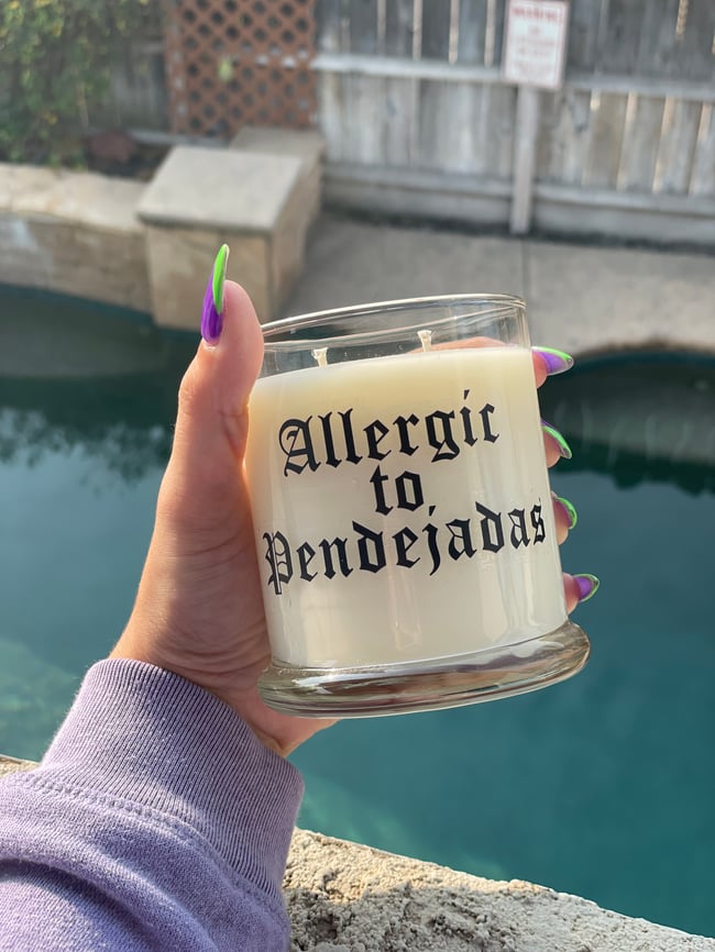 Allergic To Pendejadas Candle