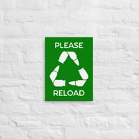 Image 2 of "Please Reload" - Stretched Canvas Wall Art