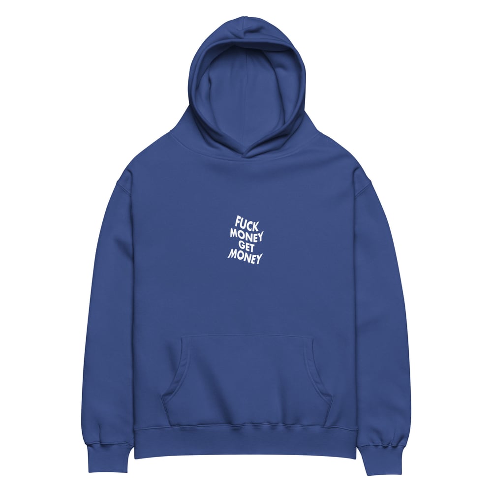 Image of BLUE FUCK MONEY GET MONEY HOODIE 