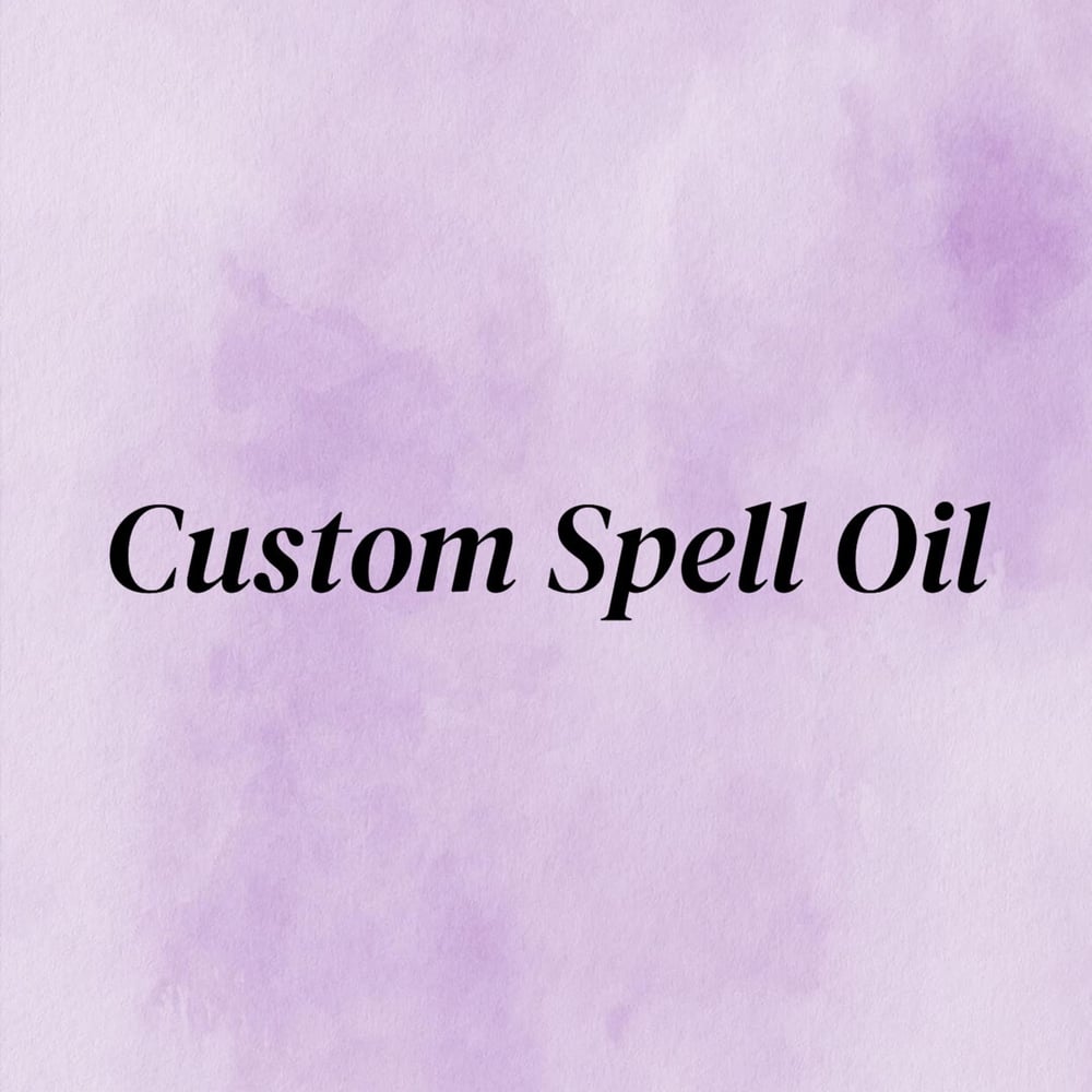 Image of Custom Spell Oil