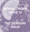 MORAL CREMA ISSUE 12: THE SENSORY ISSUE