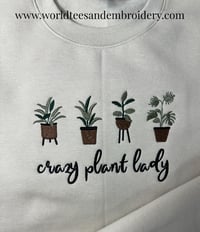 Image 3 of Crazy Plant Lady Crewneck