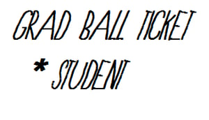 Image of Grad Ball Ticket STUDENT