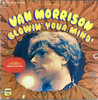 Image 1 of Van Morrison - Blowin’ Your Mind