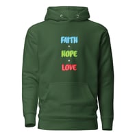 Image 3 of "Faith, Hope, & Love" Unisex Hoodie (Version 1)