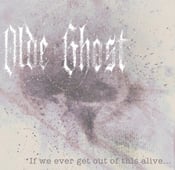 Image of "If We Ever Get Out of This Alive..." EP