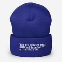 Image of "You Are Exactly What GOD Had In Mind" Cuffed Beanie