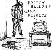 Image of PRETTY BULLSHT/WARM NEEDLES-SPLIT 7"